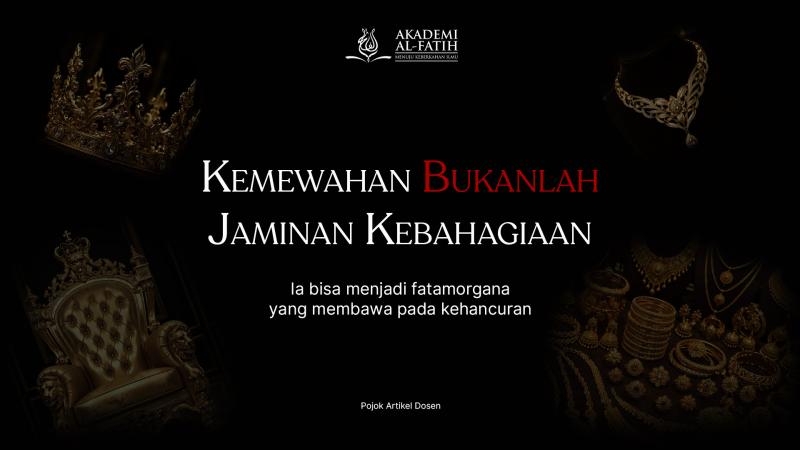 Al-Mutrafuun (Lambang Kemewahan yang Menggerogoti Sebuah Peradaban)